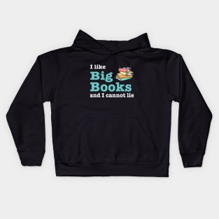 I like big books and I cannot lie Kids Hoodie